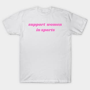 Support Women In Sports T-Shirt